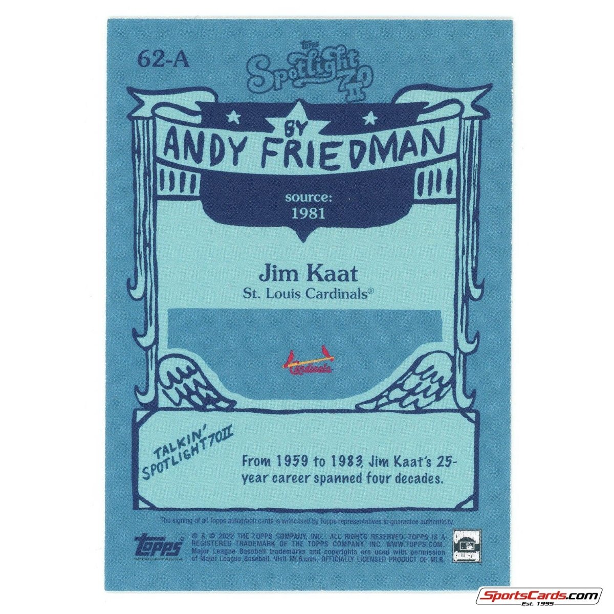 2022 Topps Spotlight 70 II Jim Kaat 1981 Andy Friedman Auto 62-A