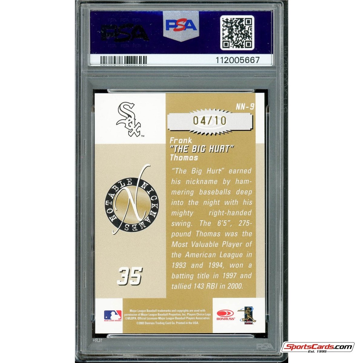 2003 Donruss Signature Notable Nicknames Decade Frank Thomas NN9 PSA 10 POP 1