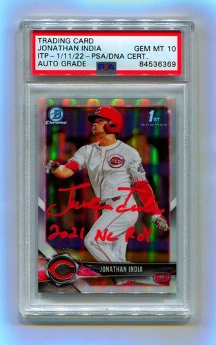 Jonathan India 2018 Bowman Chrome Draft 1st Refractor Signed PSA 10 Auto ITP ROY
