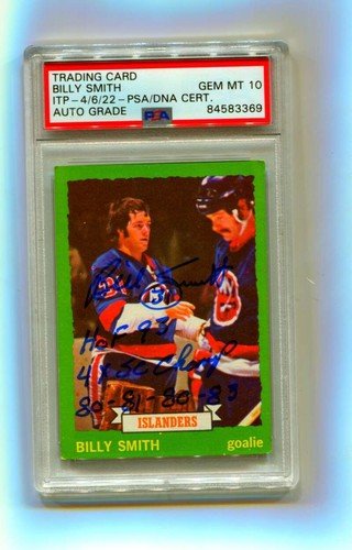 Billy Smith 1973-74 Topps #162 Signed Rookie RC 3 Insc. PSA 10 Auto NY Islanders