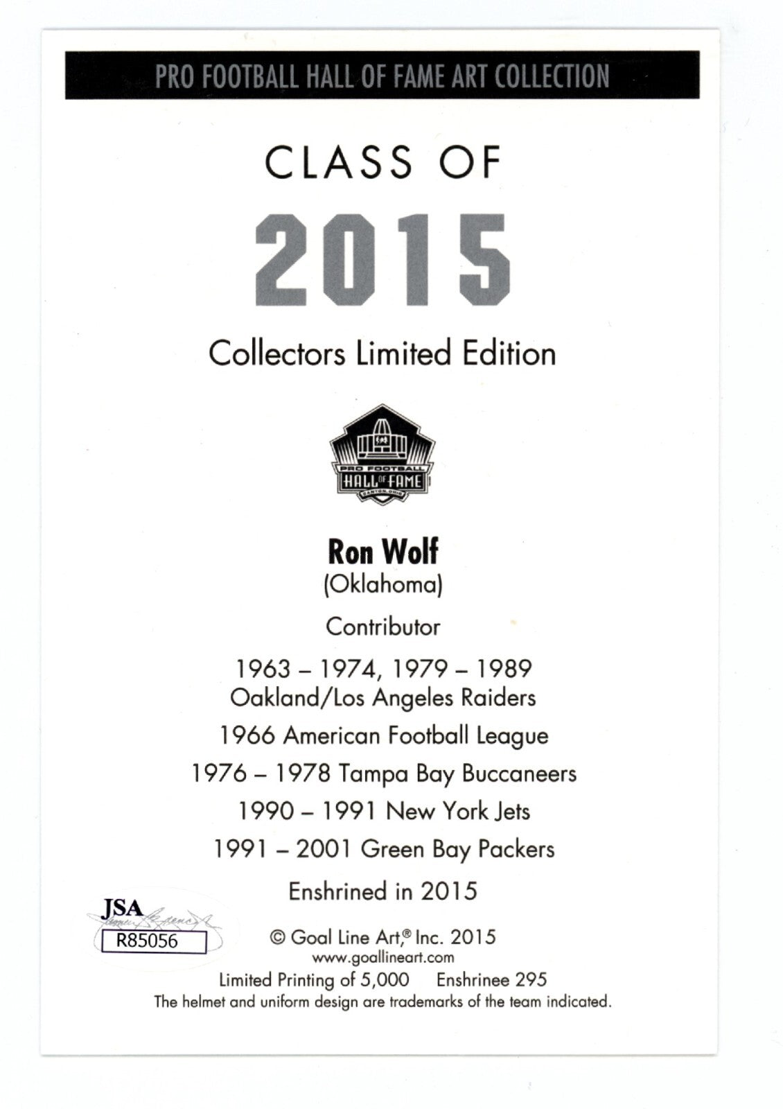 Ron Wolf Signed Auto GLAC Goal Line Art Card #295 w/ HOF 15 JSA COA Raiders