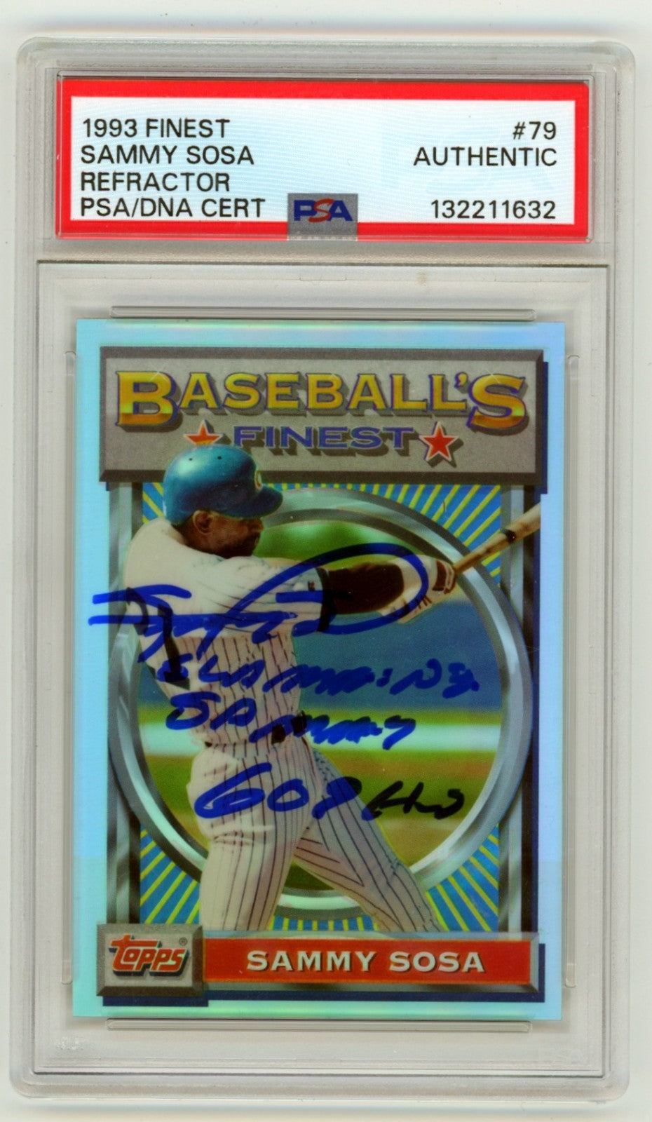 Sammy Sosa 1993 Topps Finest #79 Refractor Signed w/ 2 Inscriptions PSA Auto