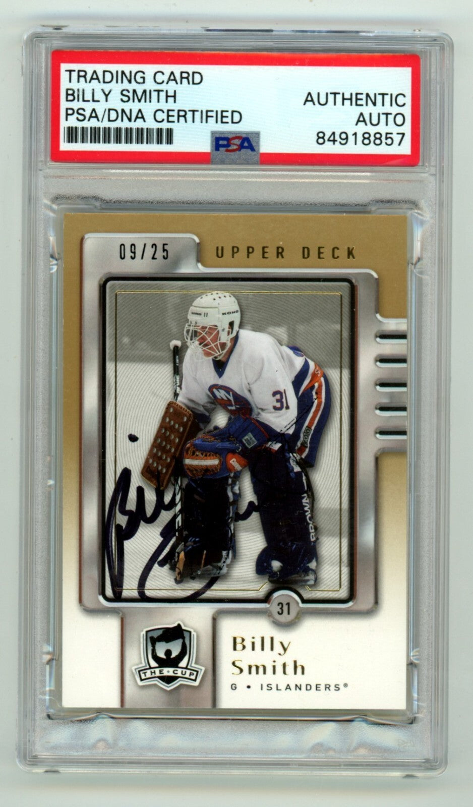 Billy Smith 2006-07 Upper Deck The Cup #57 Signed #9/25 PSA Authentic Auto
