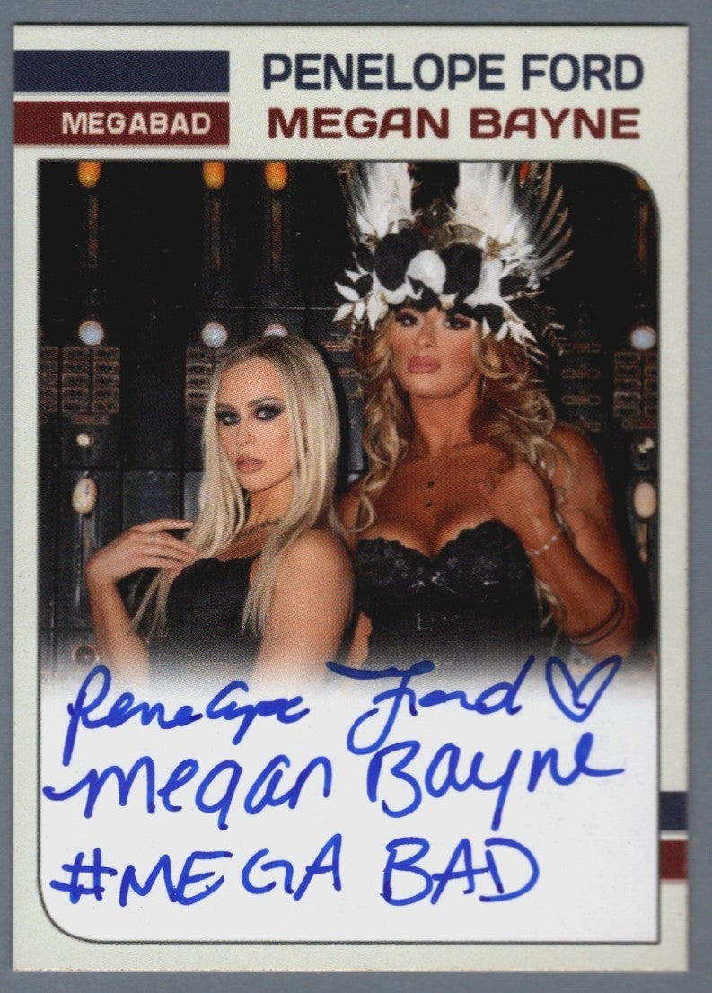 Megan Bayne &amp; Penelope Ford Signed Custom Card w/ #MEGABAD Auto LSCM COA