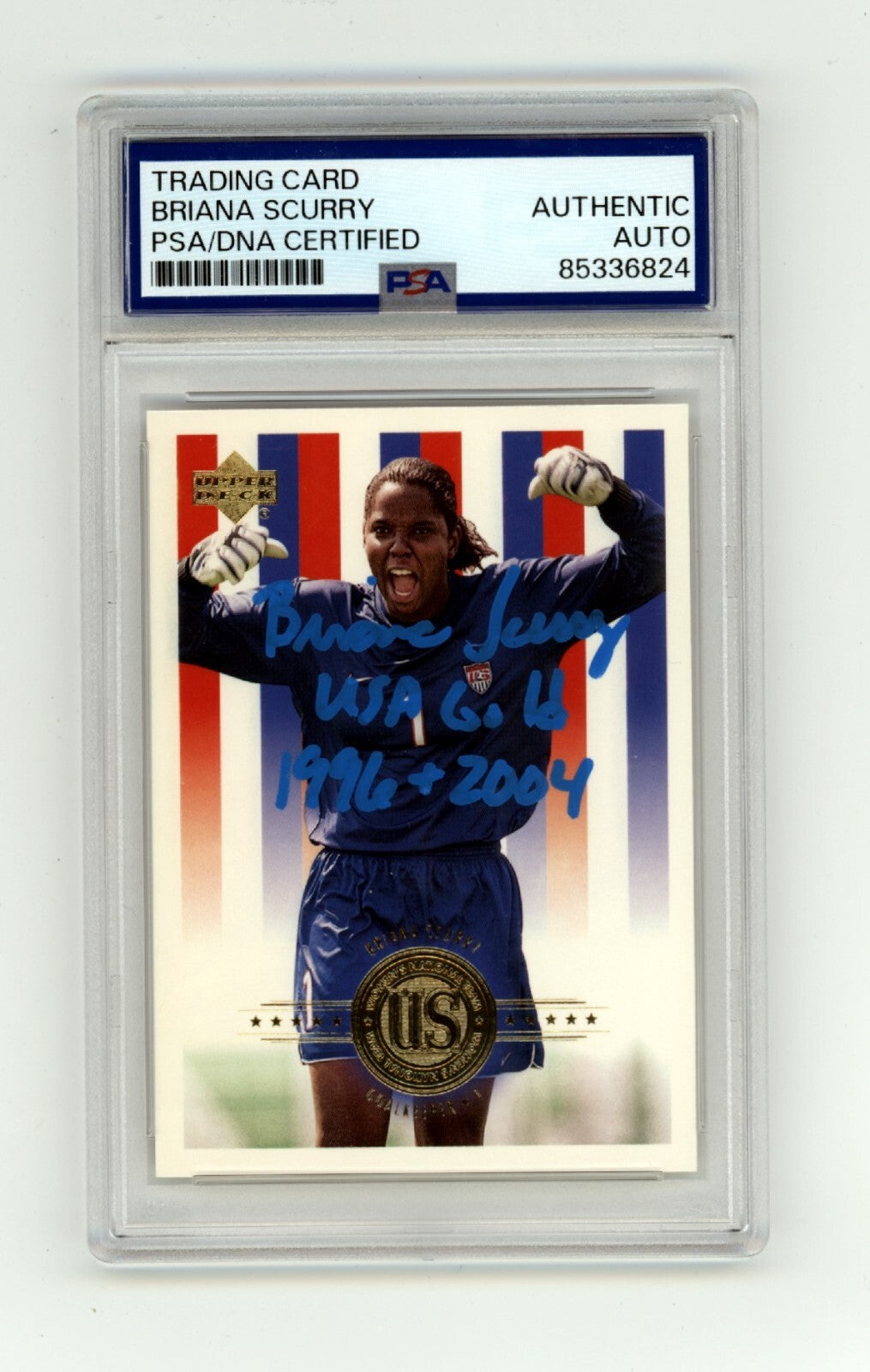 Briana Scurry 2000 Upper Deck USA #88 w/ USA Gold 1996 &amp; 2004 Signed PSA Auto