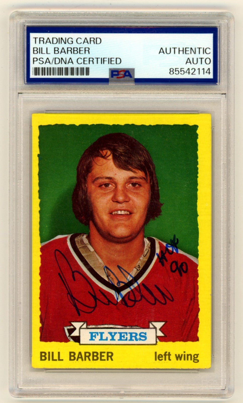 Bill Barber 1973-74 Topps #81 Signed Rookie RC w/ HOF 90 Ins PSA Authentic Auto
