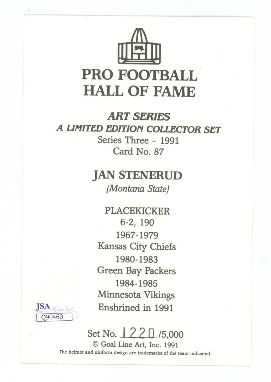 Jan Stenerud Signed Pro Football HOF GLAC Goal Line Art Card 1220/5000 JSA COA