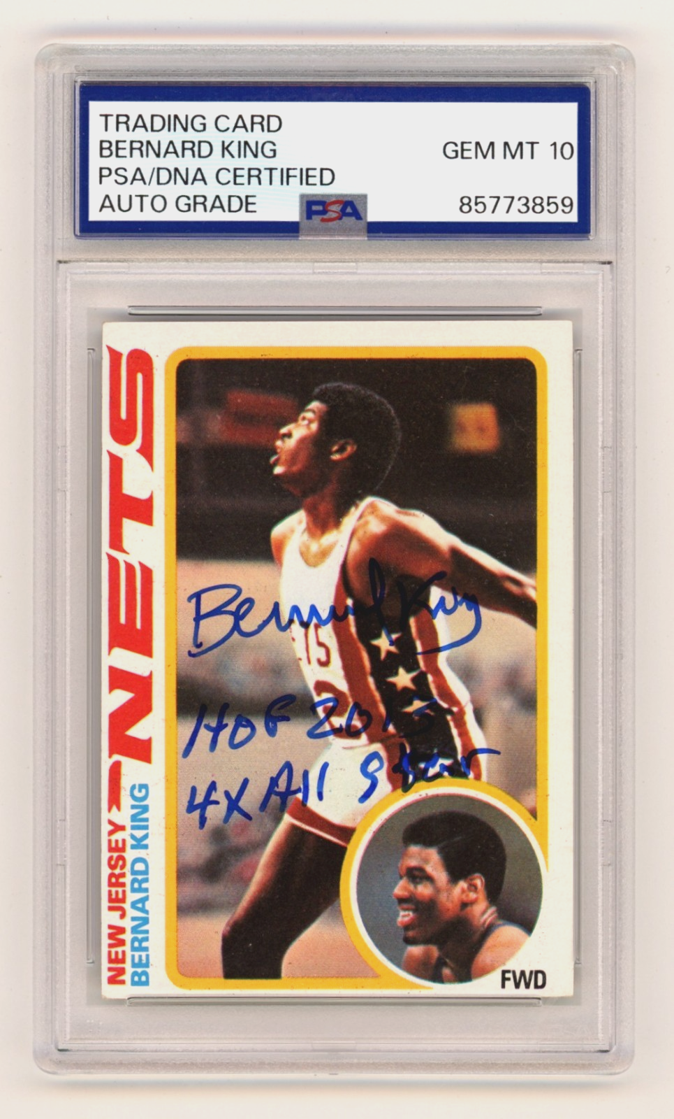 Bernard King 1978-79 Topps #75 RC w/ HOF + 4 All Star Signed PSA 10 Auto Knicks