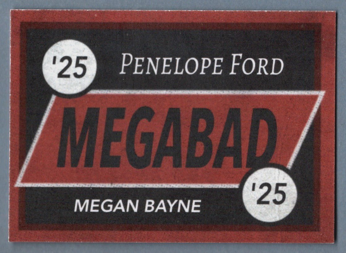 Megan Bayne & Penelope Ford Signed Custom Card w/ #MEGABAD Auto LSCM COA
