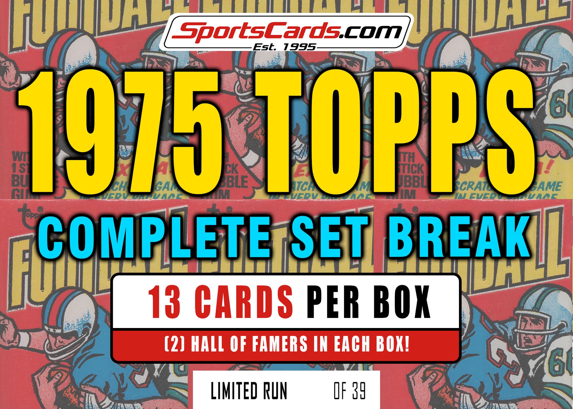 1975 TOPPS FOOTBALL COMPLETE SET BREAK – 13 CARDS PER BOX! Includes 2 HOFers!