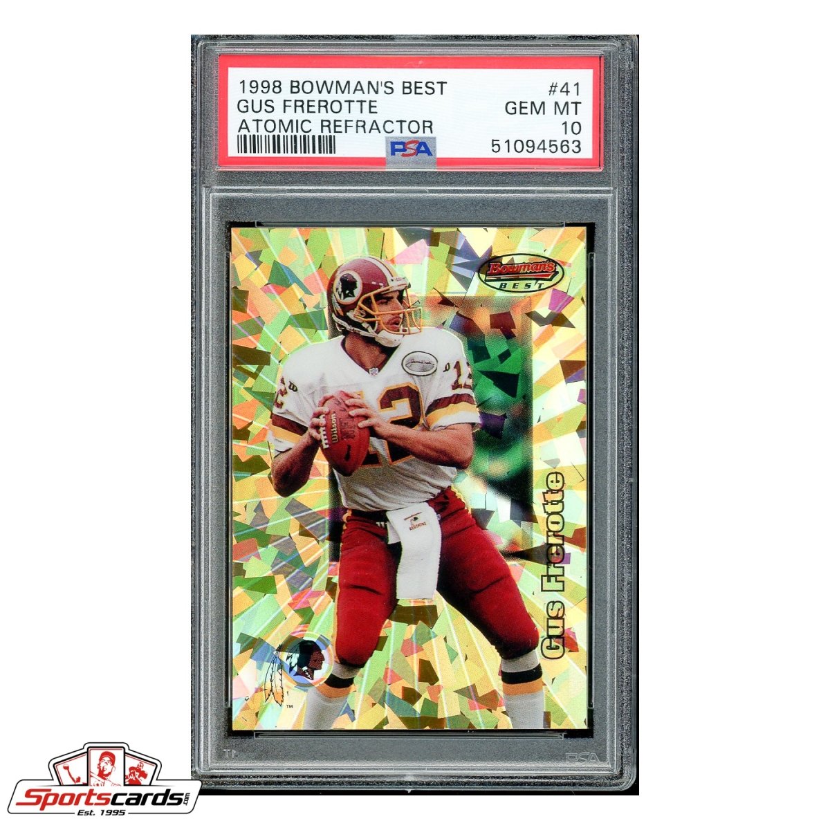 1998 Bowman's Best #41 Gus Frerotte Atomic Refractor #/ 100 PSA Gem Mint 10 POP 1