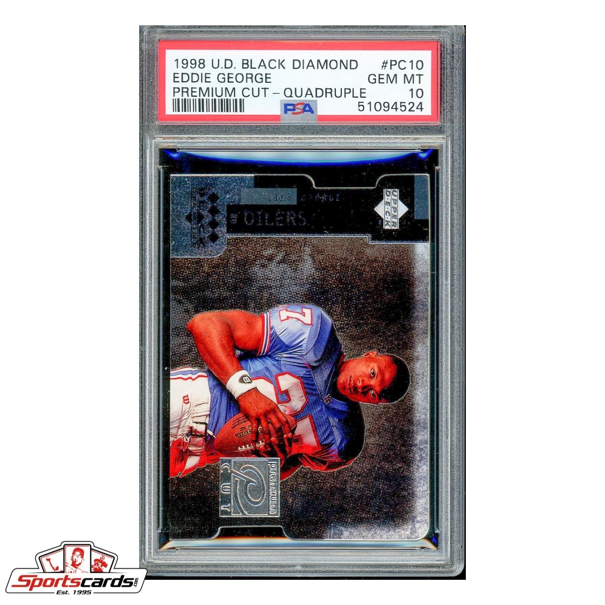 1998 UD Black Diamond Premium Cut Quadruple PC10 Eddie George PSA 10 POP 1